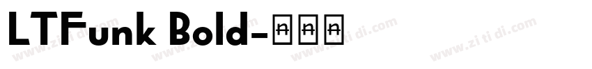 LTFunk Bold字体转换